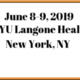 <br> June 8-9 2019 NYU Langone Health  New York